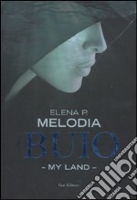 Buio - My Land-