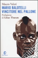 Mario Balotelli vincitore nel pallone libro