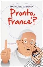 Pronto France'? libro