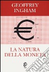 La natura della moneta libro