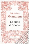 La fame di Venere libro