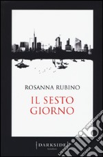 Il sesto giorno libro