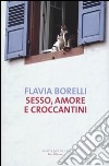 Sesso, amore e croccantini libro