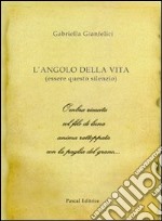 L'angolo della vita