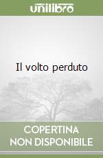 Il volto perduto libro