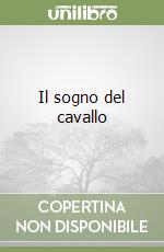 Il sogno del cavallo libro