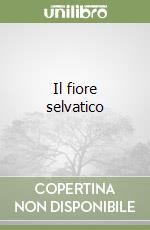 Il fiore selvatico
