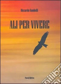 Ali per vivere libro