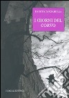 I giorni del corvo libro