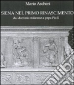 Siena nel primo Rinascimento libro