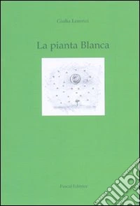 La pianta bianca