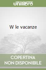 W le vacanze (1) libro