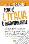 Perché l'Italia è ingovernabile libro di Gismondi Arturo