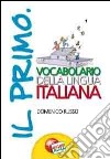 Il primo vocabolario della lingua italiana libro