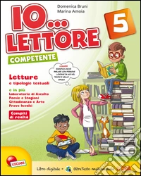 Io... lettore competente 5. Per la Scuola elementare. Con espansione online libro