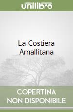 La Costiera Amalfitana libro