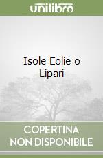 Isole Eolie o Lipari libro