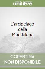 L'arcipelago della Maddalena libro