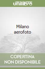 Milano aerofoto libro