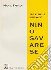 Nino Savarese. Tra libro e giornale libro di Trigila Maria