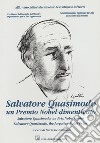 Salvatore Quasimodo. Un Premio Nobel dimenticato libro