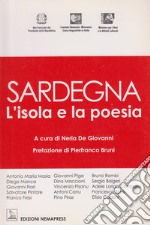 Sardegna, l'isola e la poesia. Testo sardo e italiano libro