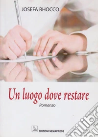 Un luogo dove restare libro