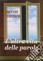 L'altra vita delle parole libro