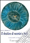 Il destino di uomini e lupi libro