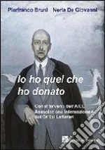 Io ho quel che ho donato libro