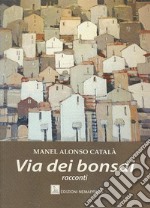 La via dei bonsai libro