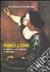 Ribellioni. Antonetta Carrabs libro