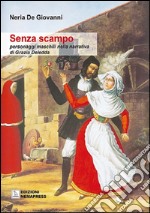 Senza scampo. Personaggi maschili nella narrativa di Grazia Deledda libro