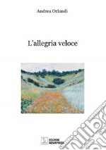 L'allegria veloce libro