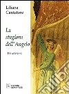 La stagione dell'angelo libro di Cantatore Liliana