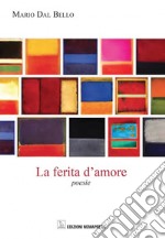 La ferita d'amore libro