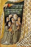 Le poetesse mistiche pazze per Dio. La via femminile al Romanticismo nel Medioevo libro di Carrabs Antonetta Funari Iride Enza