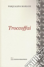 Troccoffai libro