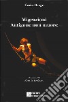 Migrazioni. Antigone non muore libro