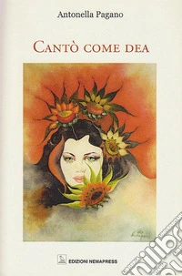 Cantò come dea. Ediz. multilingue