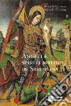 Angeli e spiriti maligni in Sardegna libro di Stanzione Marcello De Giovanni Neria