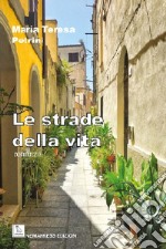 Le strade della vita