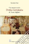 Conversazioni sulla Divina Commedia di Dante Alighieri libro di Stea Gaetano