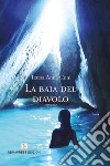 La baia del diavolo libro di Coni Teresa Anna