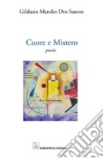 Cuore e mistero libro