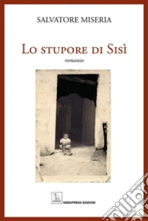 Lo stupore di Sis�