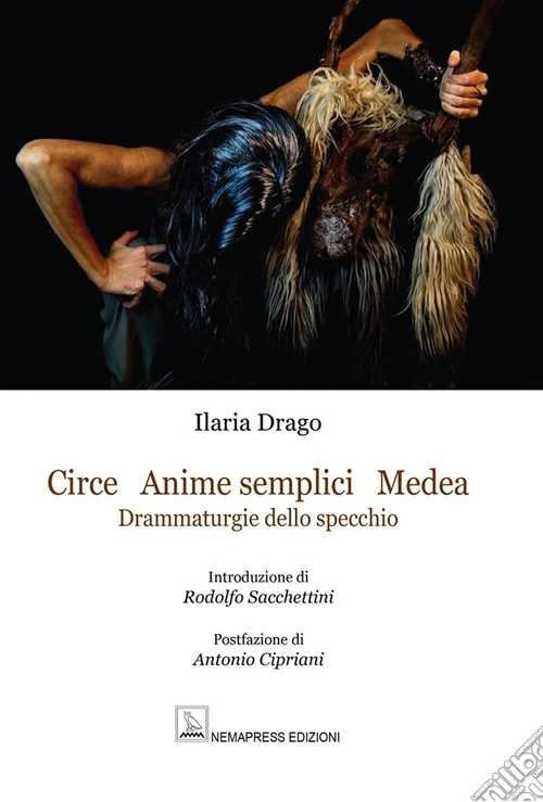 Circe Anime Semplici Medea. Drammaturgie dello specchio