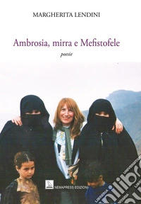 Ambrosia, mirra e Mefistofele libro
