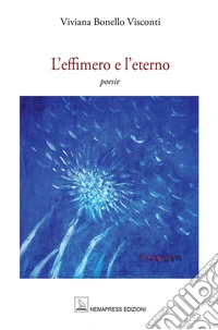 L'effimero e l'eterno libro