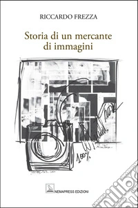 Storia di un mercante di immagini libro
